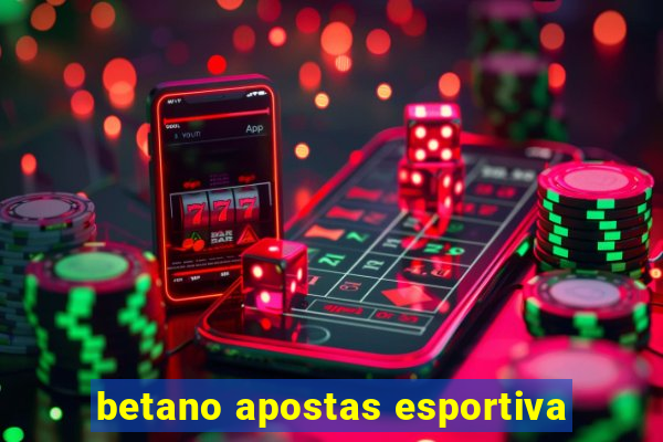 betano apostas esportiva